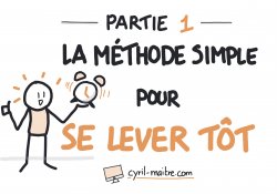 Vignette de La M&eacute;thode Simple Pour Se Lever T&ocirc;t (partie 1)