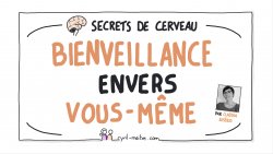 Vignette de [PODCAST] La bienveillance envers vous m&ecirc;me