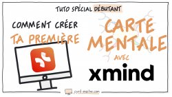 Vignette de Comment cr&eacute;er ta premi&egrave;re carte mentale num&eacute;rique avec XMind (guide d&eacute;butant pas &agrave; pas)