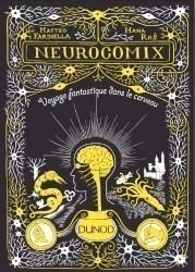 Vignette de &Agrave; lire : NEUROCOMIX, Voyage fantastique dans le cerveau