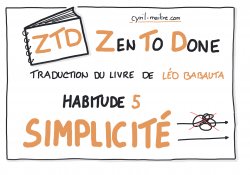 Vignette de ZTD 5&egrave;me habitude : Avoir un Syst&egrave;me Simple et S&ucirc;r.