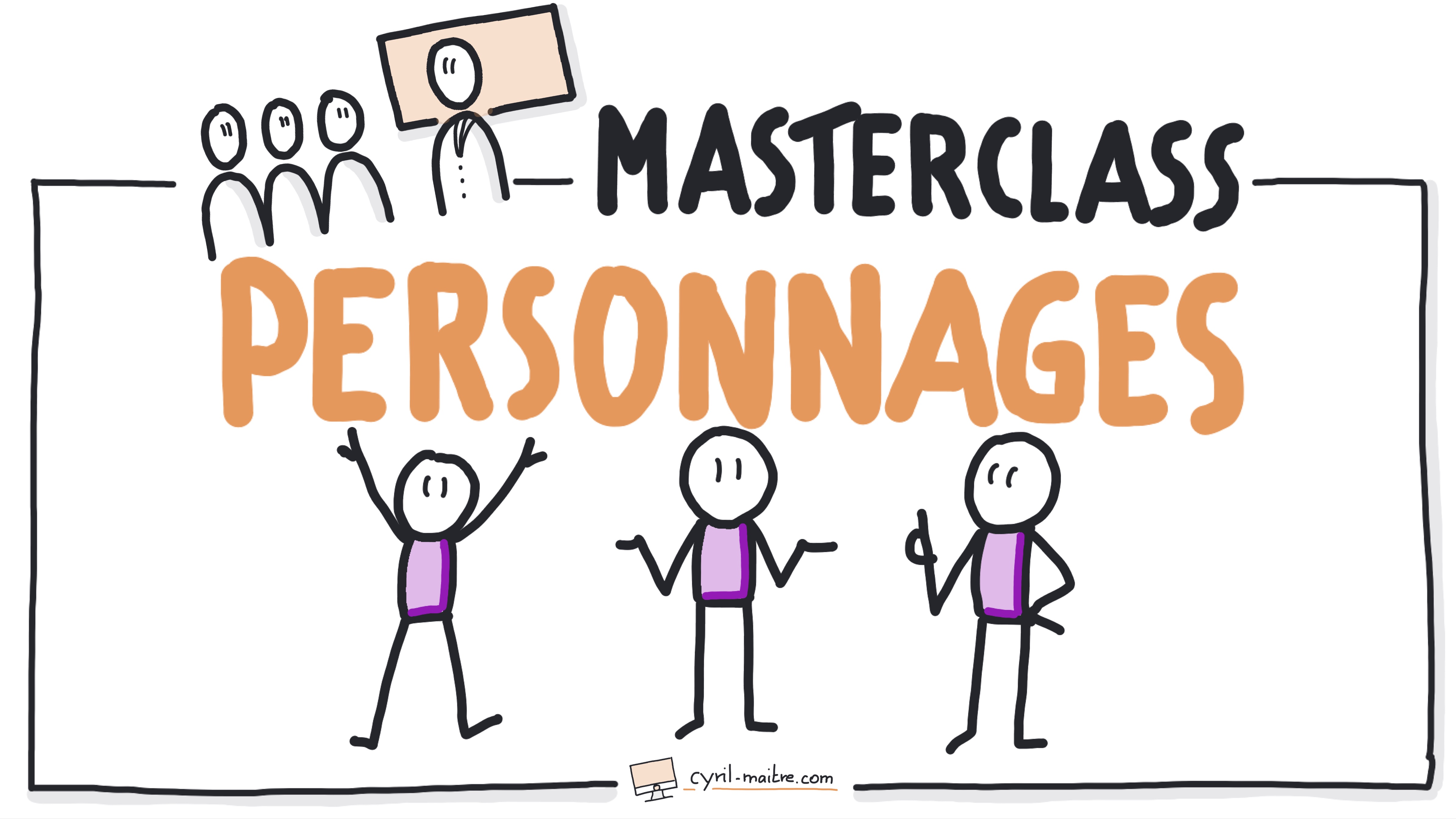 Masterclass Personnages