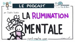 Vignette de [PODCAST] La rumination mentale