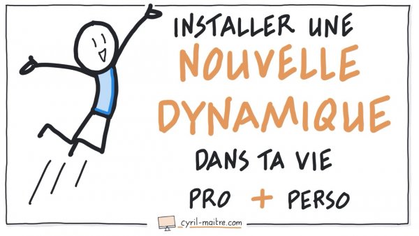 installer une nouvelle dynamique de vie