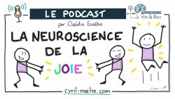 Vignette de [PODCAST] La neuroscience de la joie