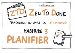 Vignette de ZTD 3ème Habitude: Planifier.