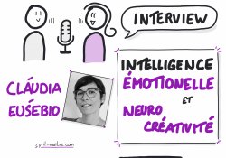 Vignette de INTERVIEW - Intelligence &eacute;motionnelle et Neurocr&eacute;ativit&eacute; avec CLA&Uacute;DIA EUS&Eacute;BIO